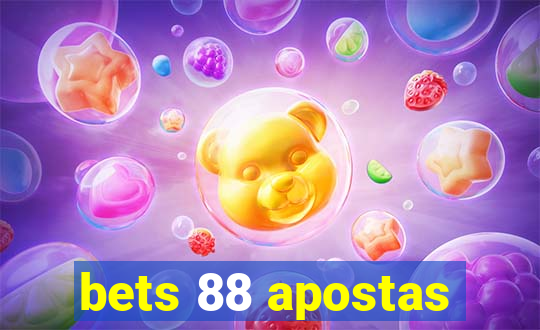 bets 88 apostas